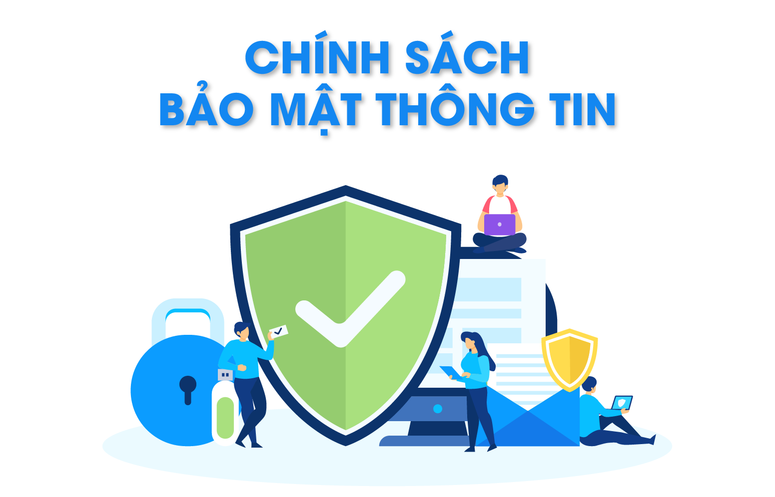 CHÍNH SÁCH BẢO MẬT THÔNG TIN
